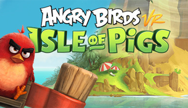 ANGRY BIRDS VR - ISLE OF PIGS